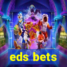 eds bets